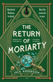 The Return of Moriarty : 'Ingenious' Sunday Times