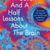 Seven and a Half Lessons About the Brain - 9781529018646