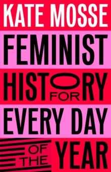 Feminist History for Every Day of the Year