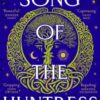 Song of the Huntress - 9781529077438