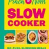 Pinch of Nom Slow Cooker : No-fuss, Slimming Meals - 9781529079500