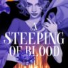 A Steeping of Blood - 9781529097115