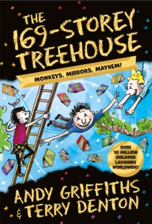 The 169-Storey Treehouse : Monkeys, Mirrors, Mayhem! - 9781529097153