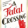 A Fatal Crossing - 9781529157840
