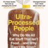 Ultra-Processed People : Why Do We All Eat Stuff That Isn’t Food … and Why Can’t We Stop? - 9781529160222