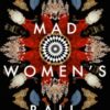 The Mad Women's Ball : The prize-winning, international bestseller and Sunday Times Top Fiction selection - 9781529176773