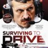 Surviving to Drive : A Year Inside Formula 1 - 9781529177480