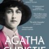 Agatha Christie : The Sunday Times bestselling biography of the legendary creator of Hercule Poirot and Miss Marple - 9781529303919