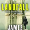 Landfall : The totally propulsive crime mystery suspense thriller from the award-winning author of Clade - 9781529358117