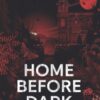 Home Before Dark : A spine-tingling, totally gripping thriller - 9781529358230