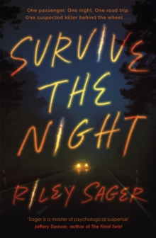 Survive the Night : TikTok made me buy it! A twisty, spine-chilling thriller from the international bestseller - 9781529379945