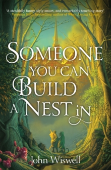 Someone You Can Build A Nest In : A cosy fantasy as sweet as love and as dark as night - 9781529431377
