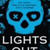 Lights Out : Book 1 of the multi-million copy bestselling Into Darkness series from viral TikTok sensation Navessa Allen
