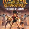 Nic Blake and the Remarkables: The Book of Anansi : A thrilling fantasy adventure series inspired by African folklore by the bestselling author of The Hate U Give for readers aged 9, 10, 11, 12 - 9781529506556