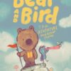 Bear and Bird: The Adventure and Other Stories : Book 3 in the internationally successful series for children aged 5-7 from Jarvis - 9781529522594