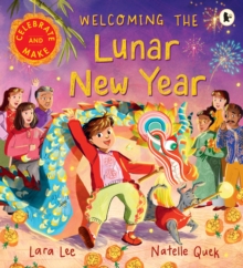 Welcoming the Lunar New Year : Celebrate & Make - 9781529524857