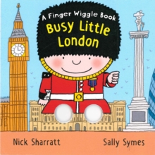 Busy Little London : A Finger Wiggle Book - 9781529524918