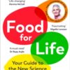 Food for Life : Your Guide to the New Science of Eating Well
