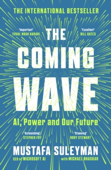 The Coming Wave : AI, Power and Our Future