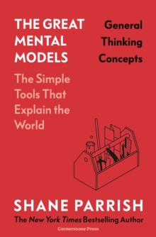 The Great Mental Models: General Thinking Concepts - 9781529945737