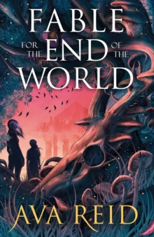 Fable For the End of the World - 9781529948301