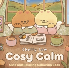 Cosy Calm : Cute and Relaxing Colouring Book