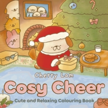 Cosy Cheer : Cute and Relaxing Colouring Book