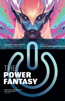 The Power Fantasy Volume 2: Mutually Reassuring Destruction : Mutually Reassuring Destruction - 9781534333109
