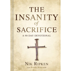 The Insanity Of Sacrifice (Hardcover)