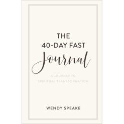 The 40-Day Fast Journal: A Journey To Spiritual Transformation (Paperback)