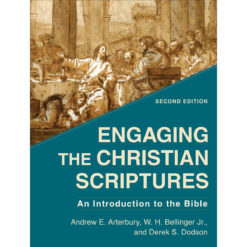 Engaging The Christian Scriptures: Introduction To The Bible (Paperback)