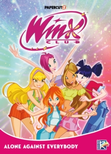 Winx Club Vol. 5 : Alone Agaist Everybody - 9781545821787