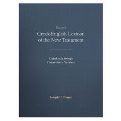 Thayer's Greek-English Lexicon Of The New Testament (Hardcover)