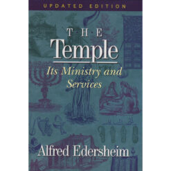 The Temple: Its Ministry And Services (Hardcover)