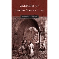 Sketches Of Jewish Social Life Updated Edition (Hardcover)