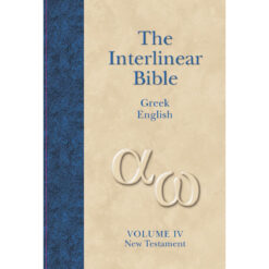 The Interlinear Greek / English Bible Volume 4: New Testament (Hardcover)