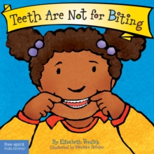Teeth Are Not for Biting Board Book