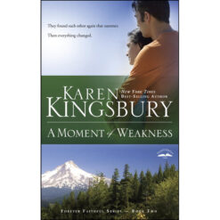 A Moment Of Weakness (2 Forever Faithful Series)(Paperback)