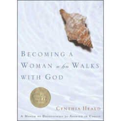 Becoming A Woman Who Walks With God (Paperback)