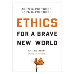 Ethics for a Brave New World 2nd Edition Updated and Expanded (Paperback)