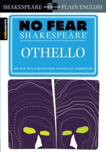 Othello (No Fear Shakespeare) : No Fear Shakespeare Side-by-Side Plain English - 9781586638528