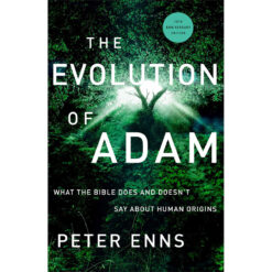 The Evolution Of Adam: What The Bible Does And Doesn't Say About Human Origins (Paperback)