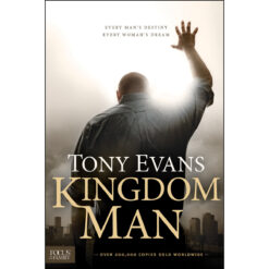 Kingdom Man:How A Man Courageously Rules His World (Hardcover)