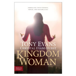 Kingdom Woman: Embracing Your Purpose, Power and Possibilities (Hardcover)