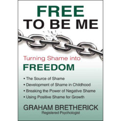 Free To Be Me: Turning Shame Into Freedom (Paperback)