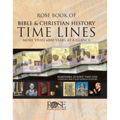 Rose Book of Bible And Christian Time Lines: More Than 6000 Years At A Glance (Hardcover)