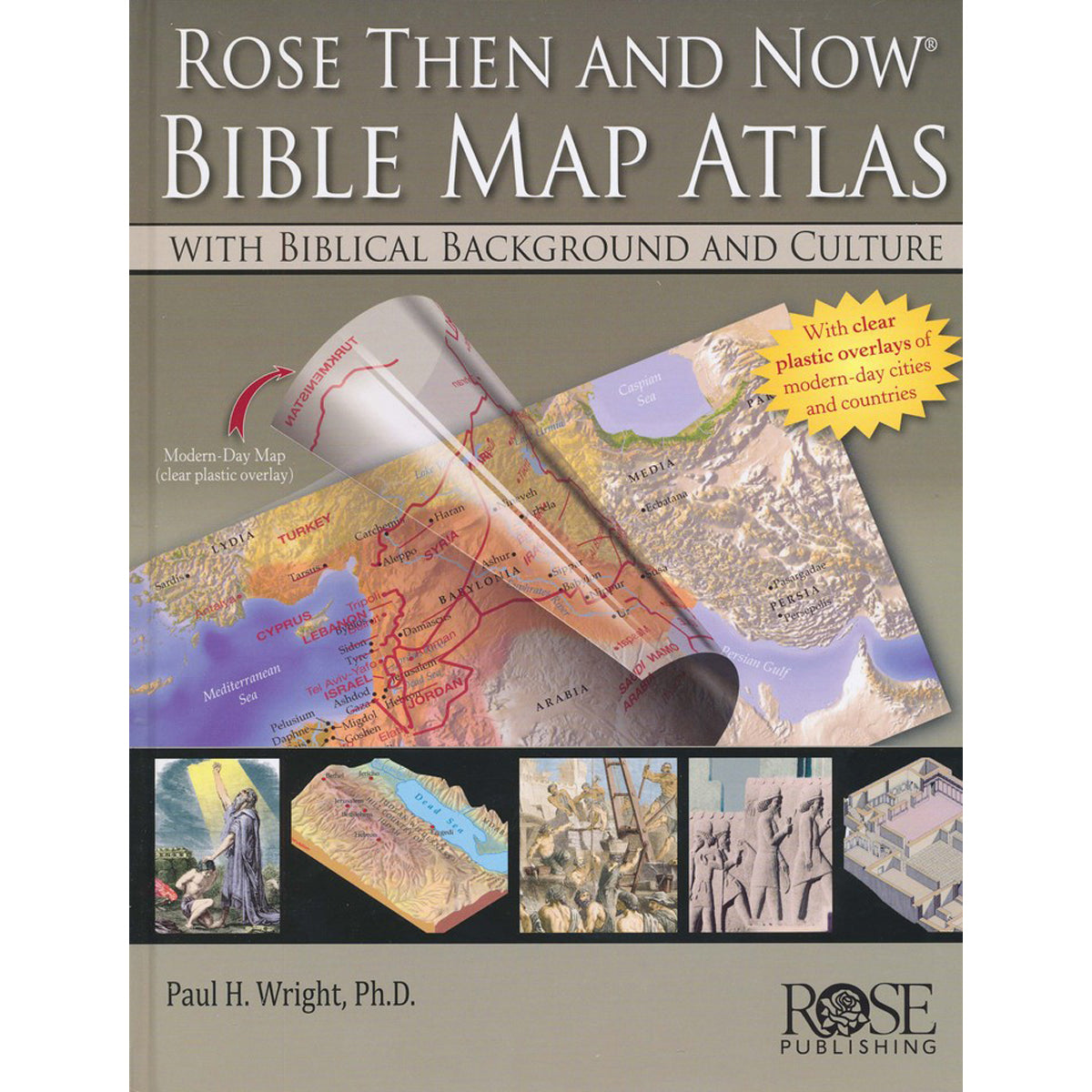 Rose Then And Now Bible Map Atlas: With Biblical Background And Culture (Spiral Bound)
