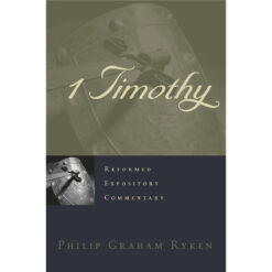 1 Timothy (Reformed Expository Commentary)(Hardcover)