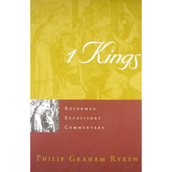 1 Kings (Reformed Expository Commentary)(Hardcover)