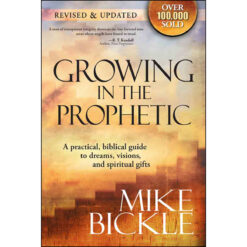 Growing In The Prophetic (Paperback)